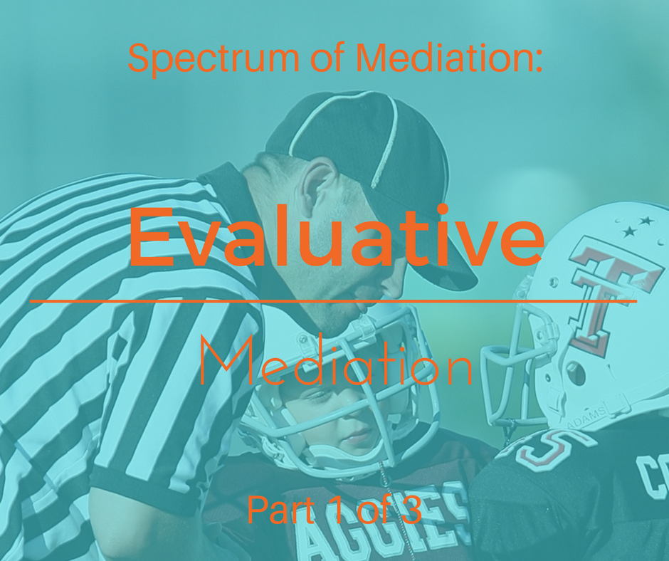 Spectrum Of Mediation Evaluative Mediator